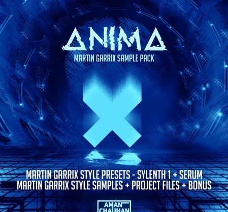 Amanchauhanmusic Anima Martin Garrix WAV Synth Presets DAW Templates